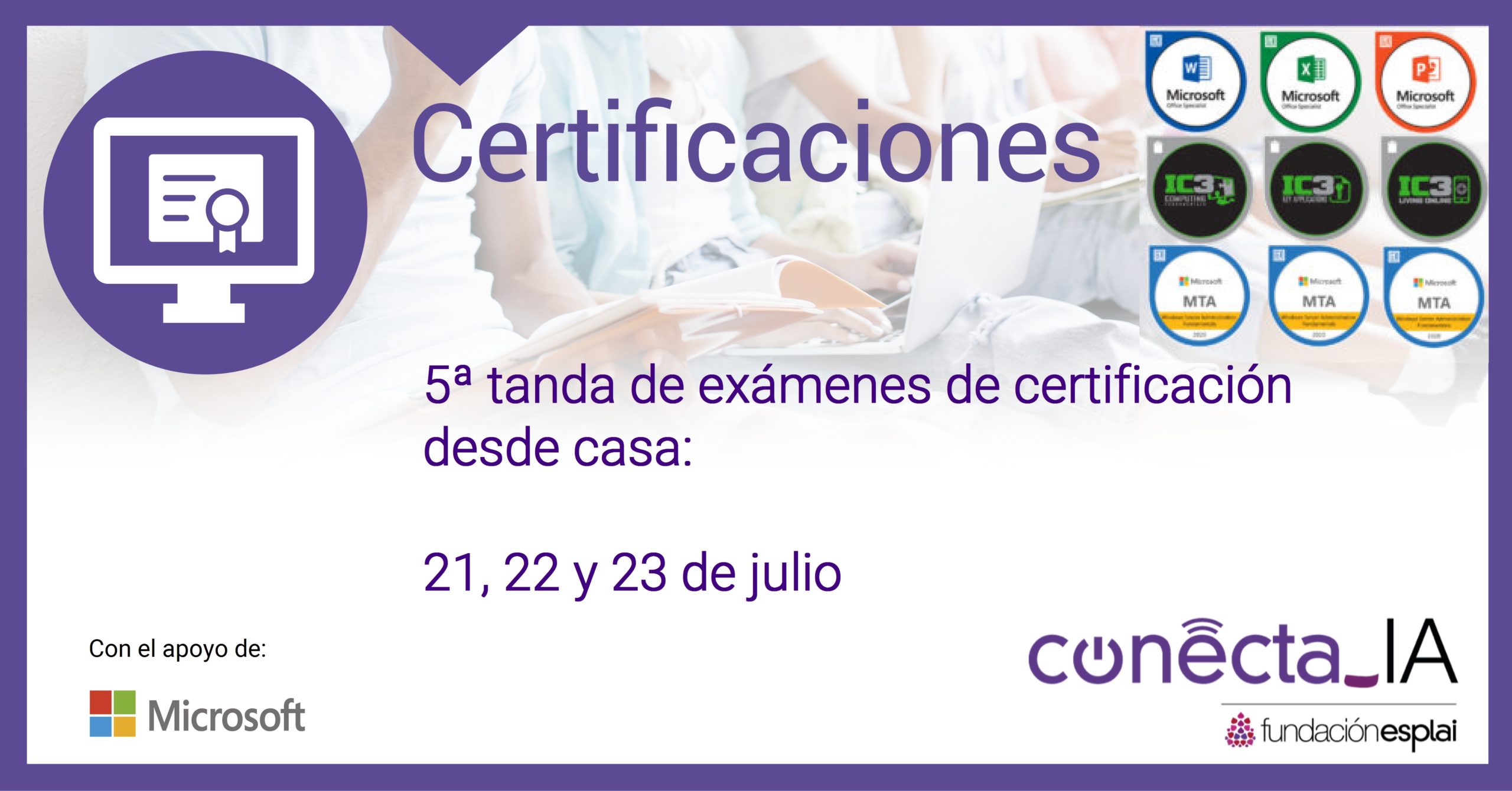 Fundación Esplai brinda una nueva oportunidad para certificarse gratuitamente en MOS, IC3 y MTA