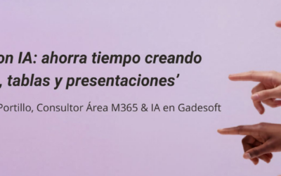 Webinar ‘Ofimática con IA: ahorra tiempo creando documentos, tablas y presentaciones’